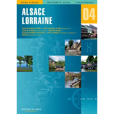Guide EDB de navigation fluviale N°4 - Alsace Lorraine - Les Editions du Breil