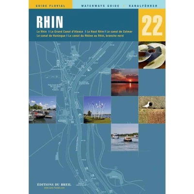 Guide EDB de navigation fluviale N�22 - Rhin - Les Editions du Breil