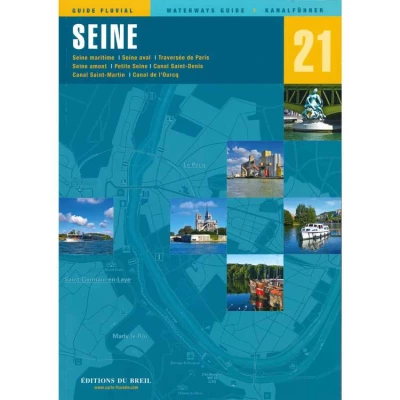 Guide EDB de navigation fluviale N°21 - La Seine - Les Editions du Breil